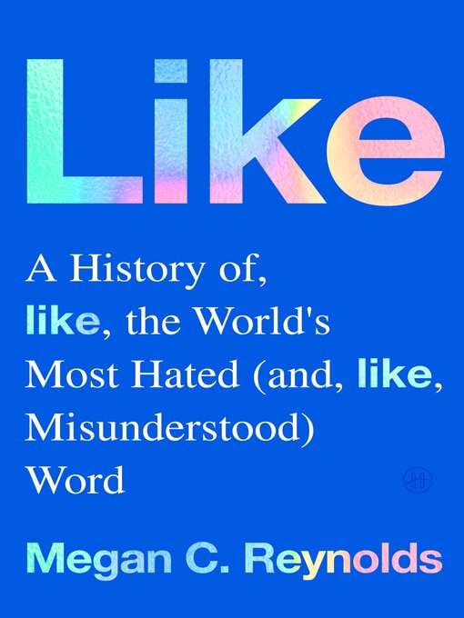 Title details for Like by Megan C. Reynolds - Available